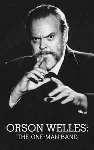 Orson Welles: The One-Man Band