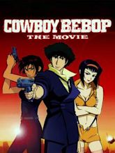 Cowboy Bebop: Knockin' on Heaven's Door