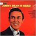 Jimmy Dean Is Here!