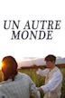 Un autre monde