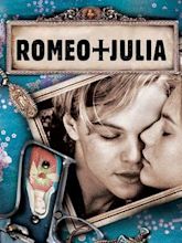 Romeo + Juliet