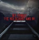 My Family, the Holocaust and Me