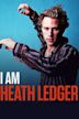 Ich war Heath Ledger