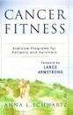 Cancer Fitness: Exercise Programs for Patients and Survivors