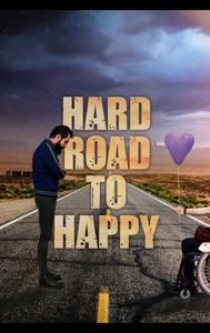 Hard Road to Happy | Drama