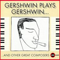 Gershwin Plays Gershwin