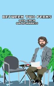 Between Two Ferns with Zach Galifianakis