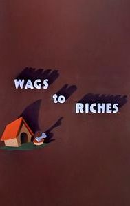 Wags to Riches