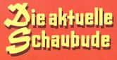 Aktuelle Schaubude