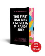 The First Bad Man | Book by Miranda July | Official Publisher Page ...