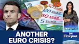 Will French Elections Trigger Another Euro Crisis?