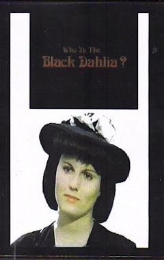 Who Is the Black Dahlia?