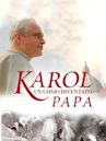 Karol: Un uomo diventato papa