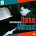 Darius Milhaud: Une Vie Heureuse