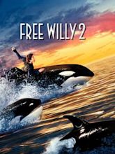 Free Willy 2 – Freiheit in Gefahr