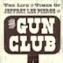 Life and Times of Jeffrey Lee Pierce and the Gun Club