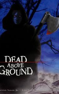 Dead Above Ground