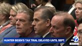 Hunter Biden's LA tax trial set for September as judge agrees to delay, with gun trial still in June