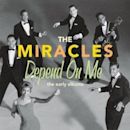 The Miracles – Depend on Me: The Early Albums