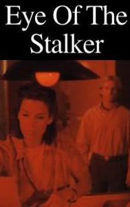 Eye of the Stalker: A Moment of Truth Movie