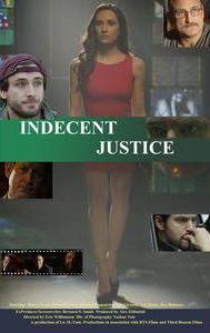 Indecent Justice