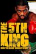 The 5th King - Iran "The Blade" Barkley Story