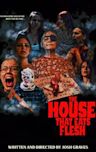 The House That Eats Flesh