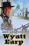 The Life and Legend of Wyatt Earp