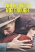 When Love Is Not Enough: The Lois Wilson Story