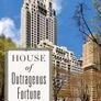 House of Outrageous Fortune: Fifteen Central Park West, the World's Most Powerful Address