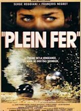 Plein Fer - Film (1990) - SensCritique