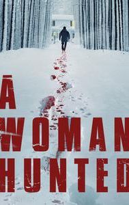 A Woman Hunted