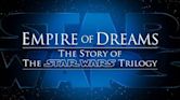 Empire of Dreams: The Story of the Star Wars Trilogy