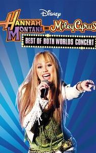 Hannah Montana and Miley Cyrus: Best of Both Worlds Concert