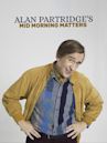 Alan Partridge's Mid Morning Matters