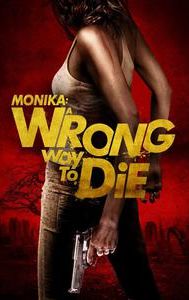 MoniKa: A Wrong Way to Die