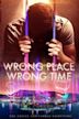 Wrong Place Wrong Time | Action, Comedy, Crime