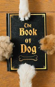 The Book of Dog