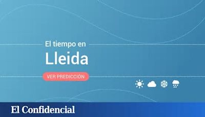 El tiempo en Lleida: previsión meteorológica de hoy, viernes 12 de abril