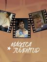 Mágica juventud