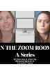 In the Zoom Room