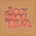 Rock & Roll Is Dead