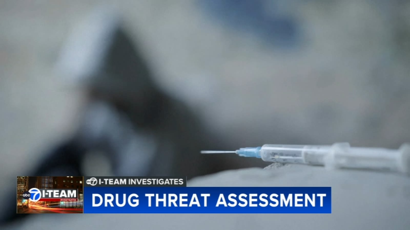 DEA report assesses illicit drug trade in Chicago, across US as 'deadliest drug crisis ever'