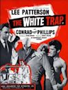 The White Trap