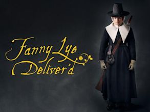 Fanny Lye Deliver'd