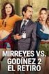 Mirreyes vs. Godínez 2: El retiro