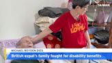 British Resident's Family Fought For Disability Benefits - TaiwanPlus News