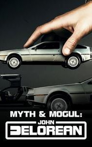 Myth & Mogul: John DeLorean