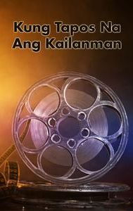 Kung Tapos Na Ang Kailanman