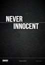 Never Innocent | Action